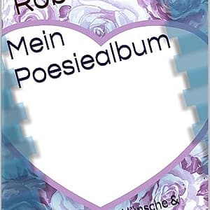 Mein Poesiealbum(für Mädchen ab 12 Jahren)