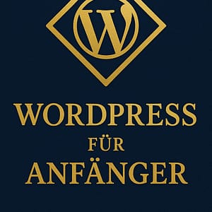 Wordpress für Anfänger (Online Verkauf und Marketing)